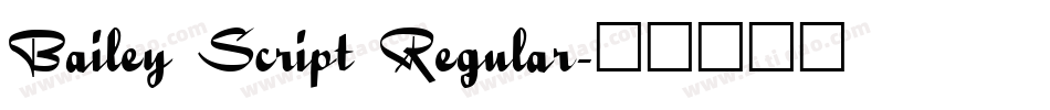 Bailey Script Regular字体转换